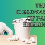 Disadvantages of Paper Shredding